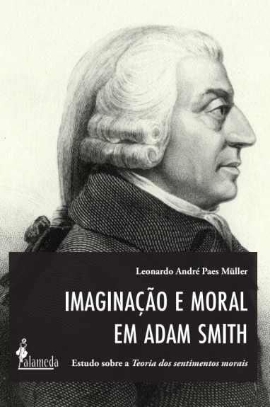 Imaginação e moral em Adam Smith
